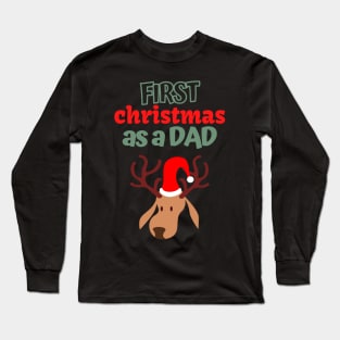 First Christmas as a dad Long Sleeve T-Shirt